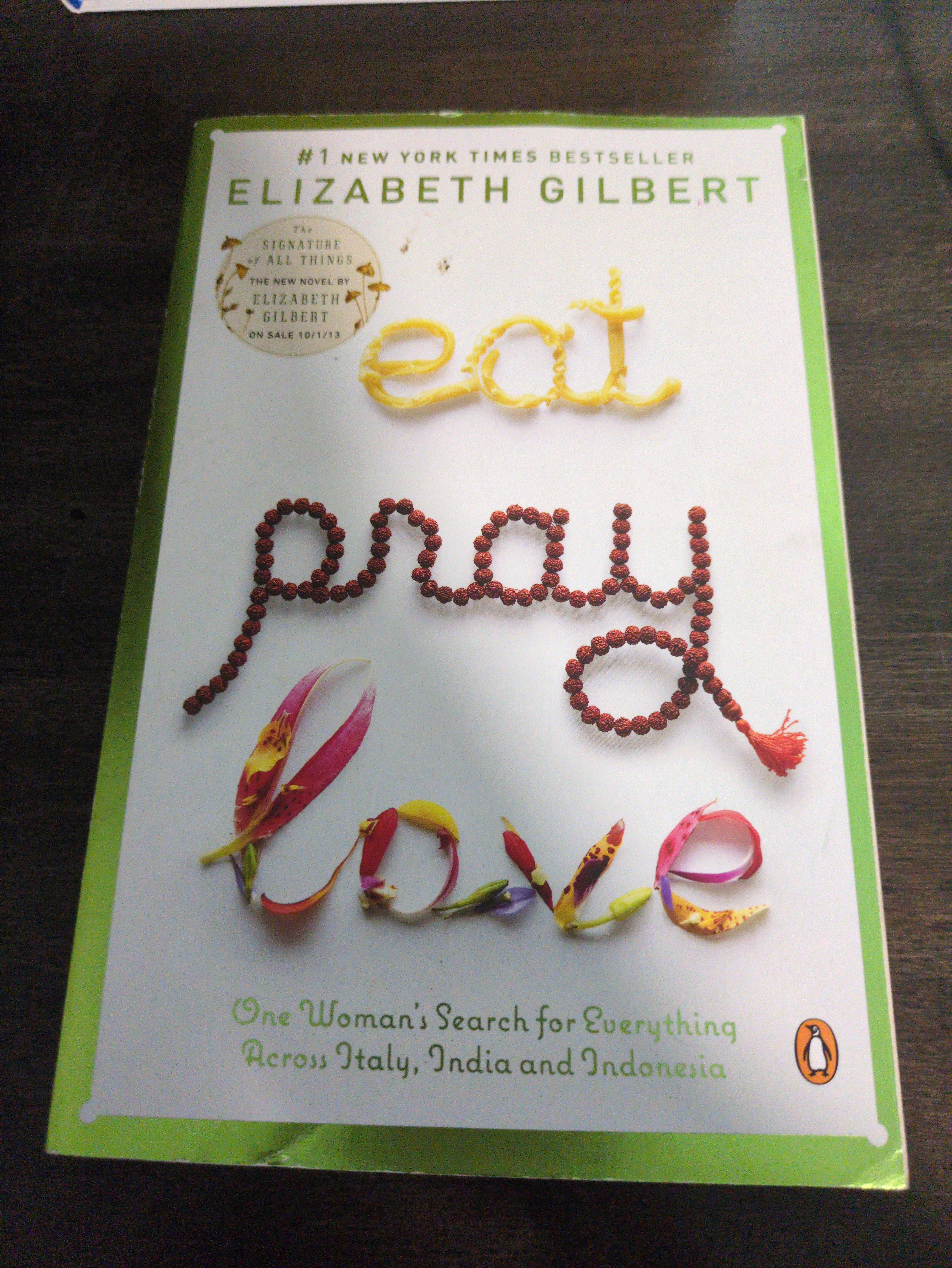 Cover of Eat, Pray, Love: One Woman's Search for Everything Across Italy, India and Indonesia